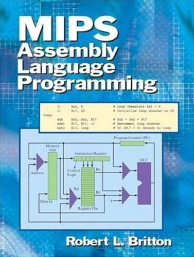 Buy MIPS Assembly Language Programming (English, Professor Emeritus Britton Robert) — BookShops.in