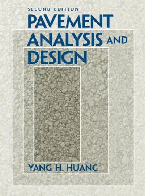 Buy Pavement Analysis and Design (English, Yang Huang) — BookShops.in