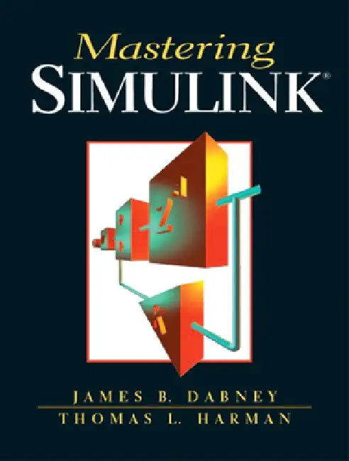 Buy Mastering Simulink (English, James Dabney | Thomas Harman) — BookShops.in