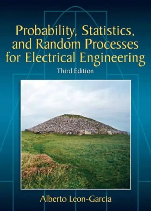Probability, Statistics, and Random Processes for Electrical Engineering by Alberto Leon-Garcia view 5