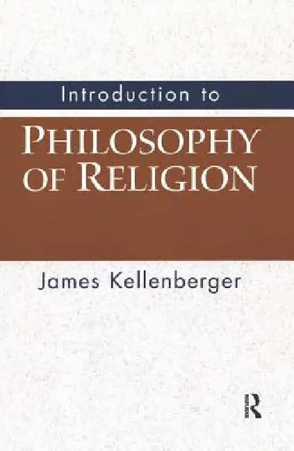 Buy Introduction to Philosophy of Religion (English, James Kellenberger) โ BookShops.in