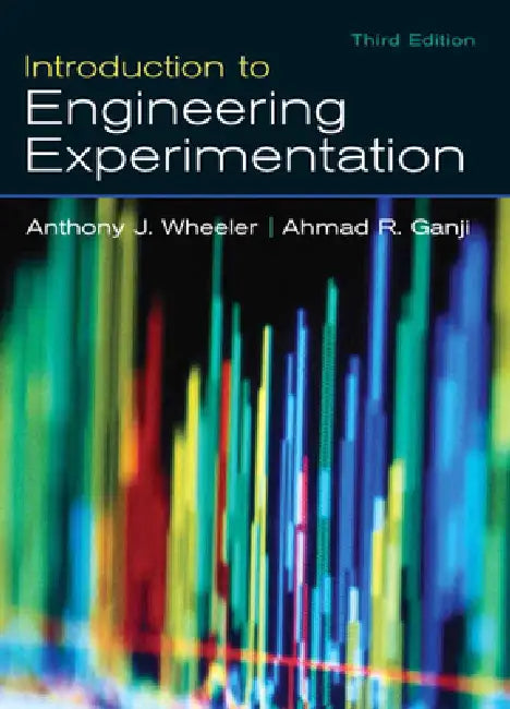 Buy Introduction to Engineering Experimentation (English, Anthony Wheeler | Ahmad Ganji) — BookShops.in