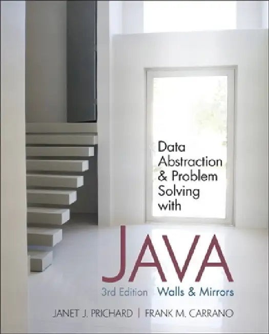 Data Abstraction & Problem Solving With Java: Walls and Mirrors by Janet Prichard view 5
