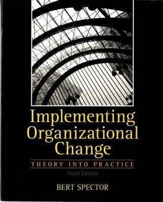 Buy Implementing Organizational Change (English, Bert Spector) — BookShops.in