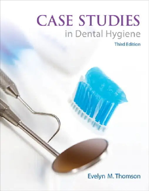 Buy Case Studies in Dental Hygiene (English, Evelyn Thomson) — BookShops.in