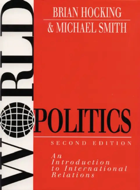 Buy World Politics (English, Hocking Brian | Michael Smith) — BookShops.in