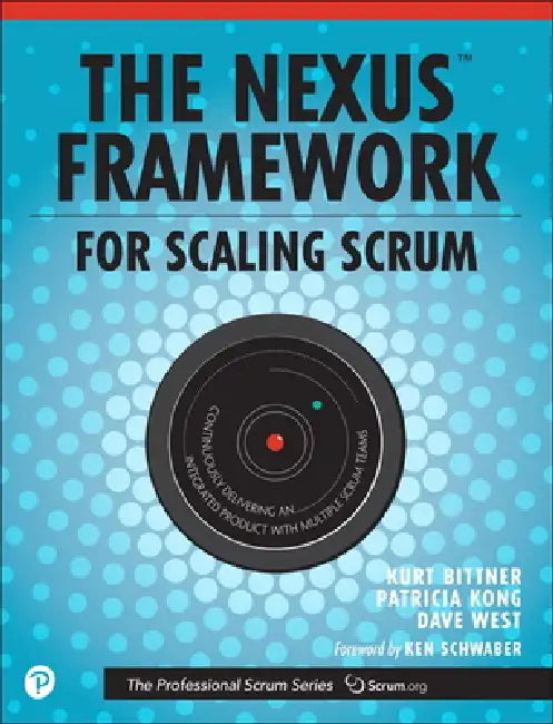 Buy The Nexus Framework for Scaling Scrum (English, Kurt Bittner | Patricia Kong | Dave West) — BookShops.in
