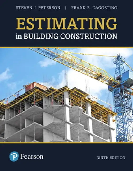 Buy Estimating in Building Construction (English, MBA Pe Peterson Steven | Frank Dagostino) — BookShops.in