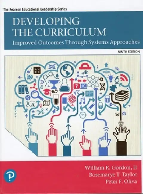 Buy Developing the Curriculum (English, II Gordon William | Peter Oliva | Rosemarye Taylor) — BookShops.in