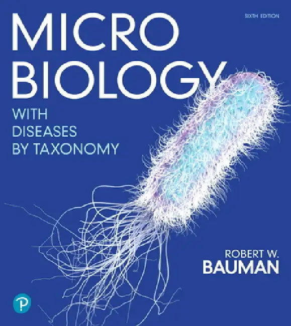 Buy Microbiology With Diseases by Taxonomy 6th Edition by Robert Bauman | Pearson | Hardcover | English | Higher Education Textbook for Medicine & Health Sciences — BookShops.in