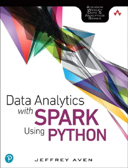 Buy Data Analytics with Spark Using Python (English, Jeffrey Aven) โ BookShops.in