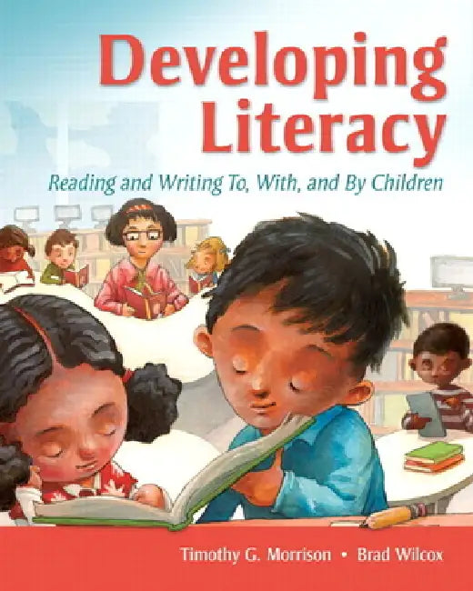 Buy Developing Literacy (English, Timothy Morrison | Brad Wilcox) — BookShops.in