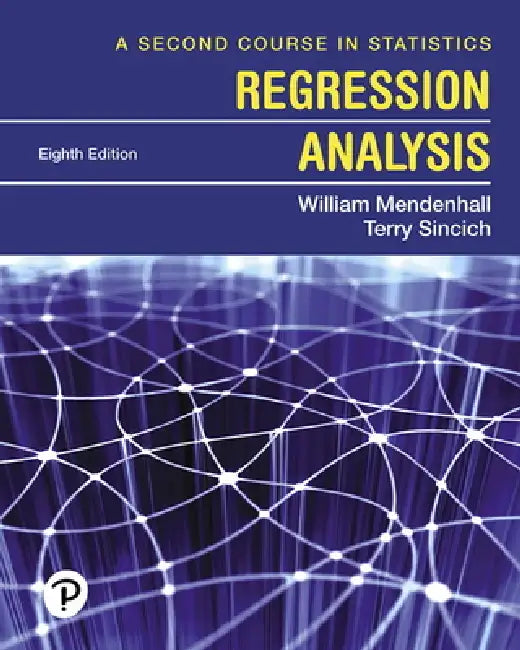 Buy A Second Course in Statistics | by William Mendenhall | Terry Sincich | Pearson | by William Mendenhall | Terry Sincich | Pearson | by William Mendenhall | Terry Sincich | Pearson | by William Mendenhall | Terry Sincich | Pearson | by William Mendenhall | Terry Sincich | Pearson | by William Mendenhall | Terry Sincich | Pearson | by William Mendenhall | Terry Sincich | Pearson | by William Mendenhall | Terry Sincich | Pearson | by William Mendenhall | Terry Sincich | Pearson | by William Mendenh — BookShops.in