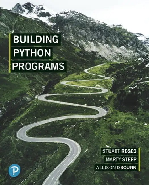 Building Python Programs by Stuart Reges | Pearson view 2