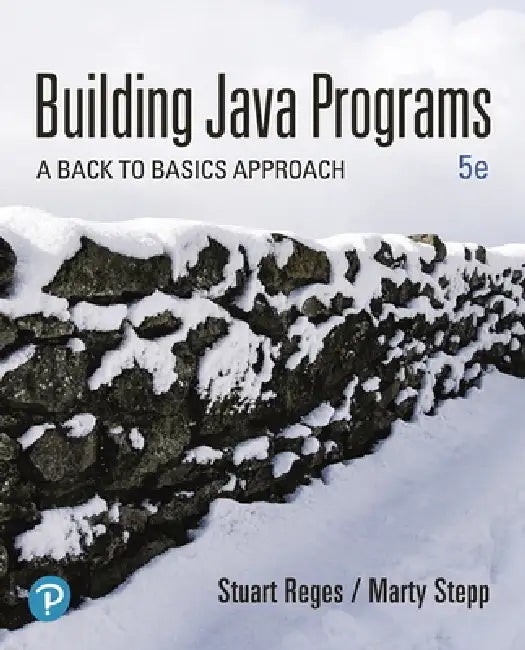 Building Java Programs by Stuart Reges – Pearson Java Textbook view 2
