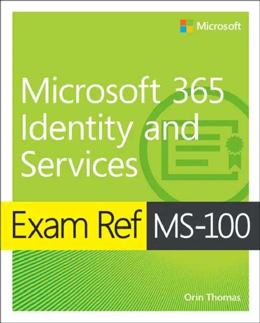 Buy Exam Ref Ms-100 Microsoft 365 Identity and Services (English, Orin Thomas) — BookShops.in