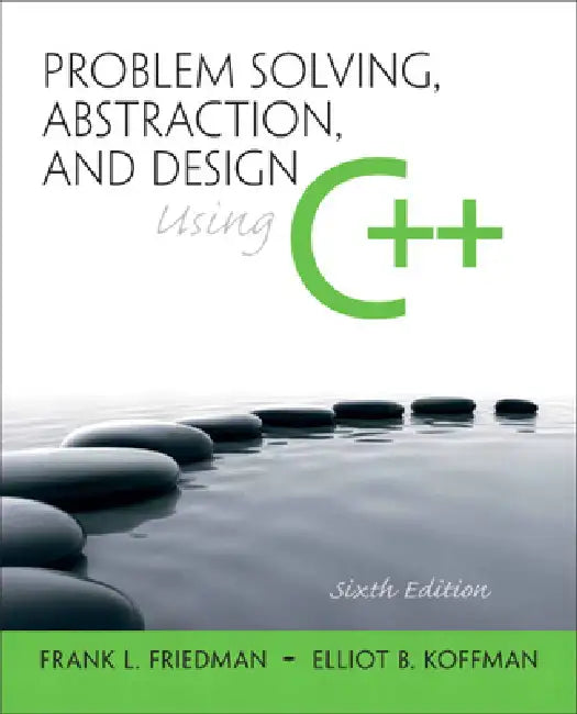 Buy Problem Solving, Abstraction, and Design Using C++ (English, Frank Friedman | Elliot Koffman) — BookShops.in