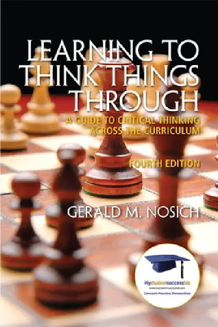 Buy Learning to Think Things Through (English, Gerald Nosich) — BookShops.in