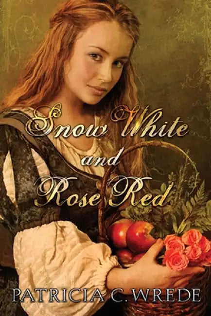 Buy Snow White and Rose Red (English, Patricia Wrede) — BookShops.in