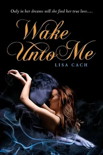 Buy Wake Unto Me (English, Lisa Cach) — BookShops.in