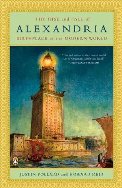 Buy The Rise and Fall of Alexandria (English, Justin Pollard) — BookShops.in