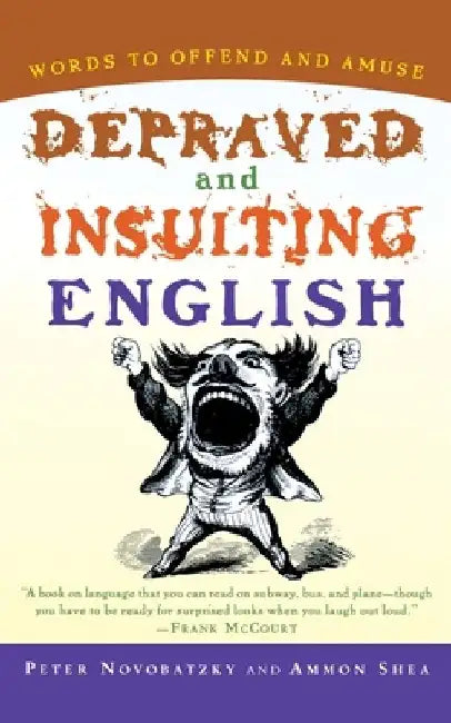Buy Depraved and Insulting English (English, Peter Novobatzky) — BookShops.in