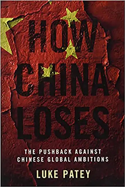 Buy How China Loses (English, Patey, Luke) — BookShops.in