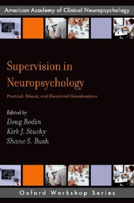 Buy Supervision in Neuropsychology (English, Kirk J. Stucky | Doug Bodin | Shane S. Bush) — BookShops.in