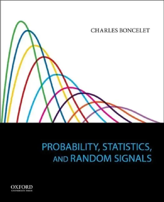 Buy Probability, Statistics, and Random Signals (English, Charles Boncelet) — BookShops.in