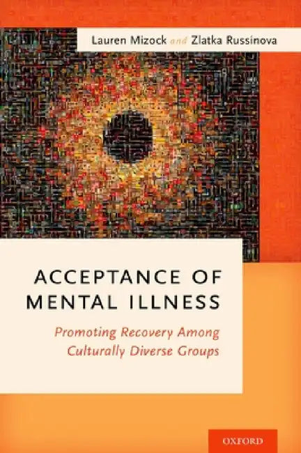 Buy Acceptance of Mental Illness (English, Lauren Mizock) — BookShops.in
