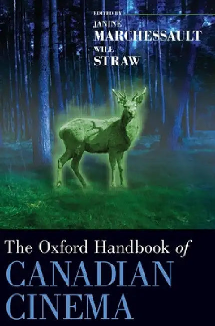 Buy Oxford Handbook of Canadian Cinema (English, Janine Marchessault | Will Straw) — BookShops.in