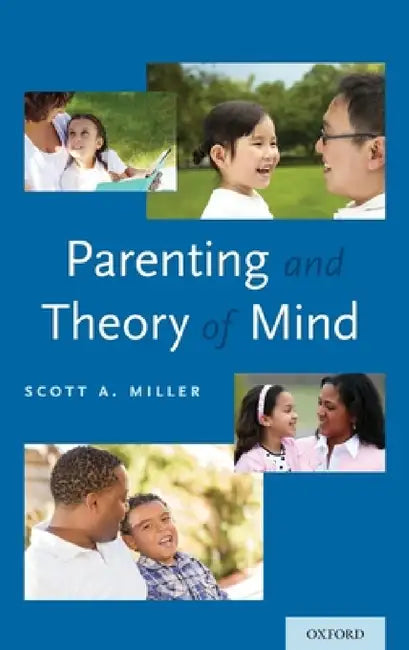 Buy Parenting and Theory of Mind (English, Scott A. Miller) — BookShops.in