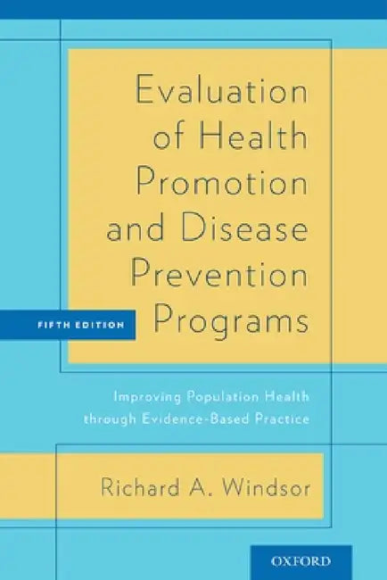 Buy Evaluation of Health Promotion and Disease Prevention Programs (English, Richard A. Windsor) — BookShops.in