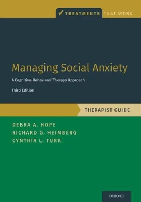 Buy Managing Social Anxiety, Therapist Guide (English, Debra A. Hope | Richard G. Heimberg | Cynthia L. Turk) — BookShops.in