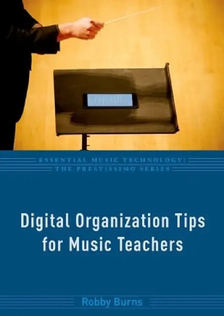Buy Digital Organization Tips for Music Teachers (English, Robby Burns) — BookShops.in