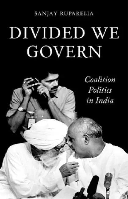 Buy Divided We Govern (English, Sanjay Ruparelia) — BookShops.in