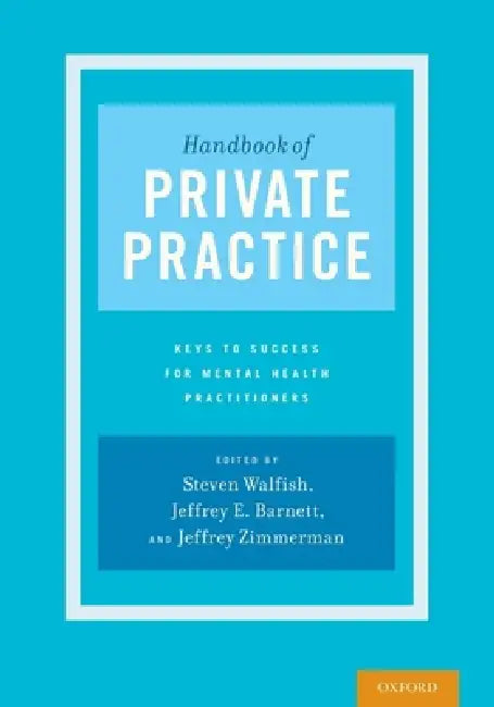 Buy Handbook of Private Practice (English, Steven Walfish | Jeffrey E. Barnett | Jeffrey Zimmerman) — BookShops.in