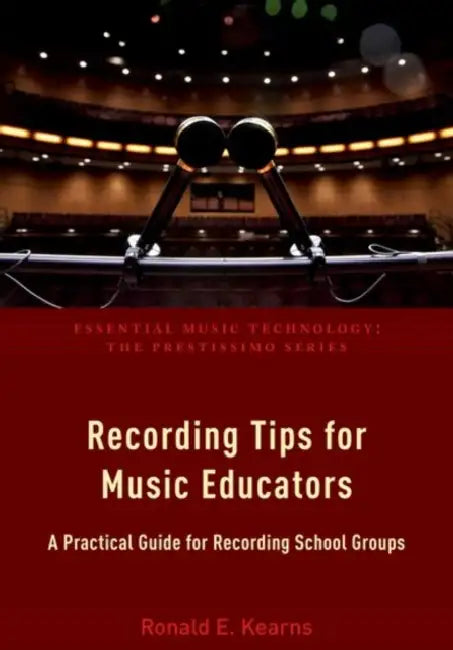 Buy Recording Tips for Music Educators (English, Ronald E. Kearns) — BookShops.in