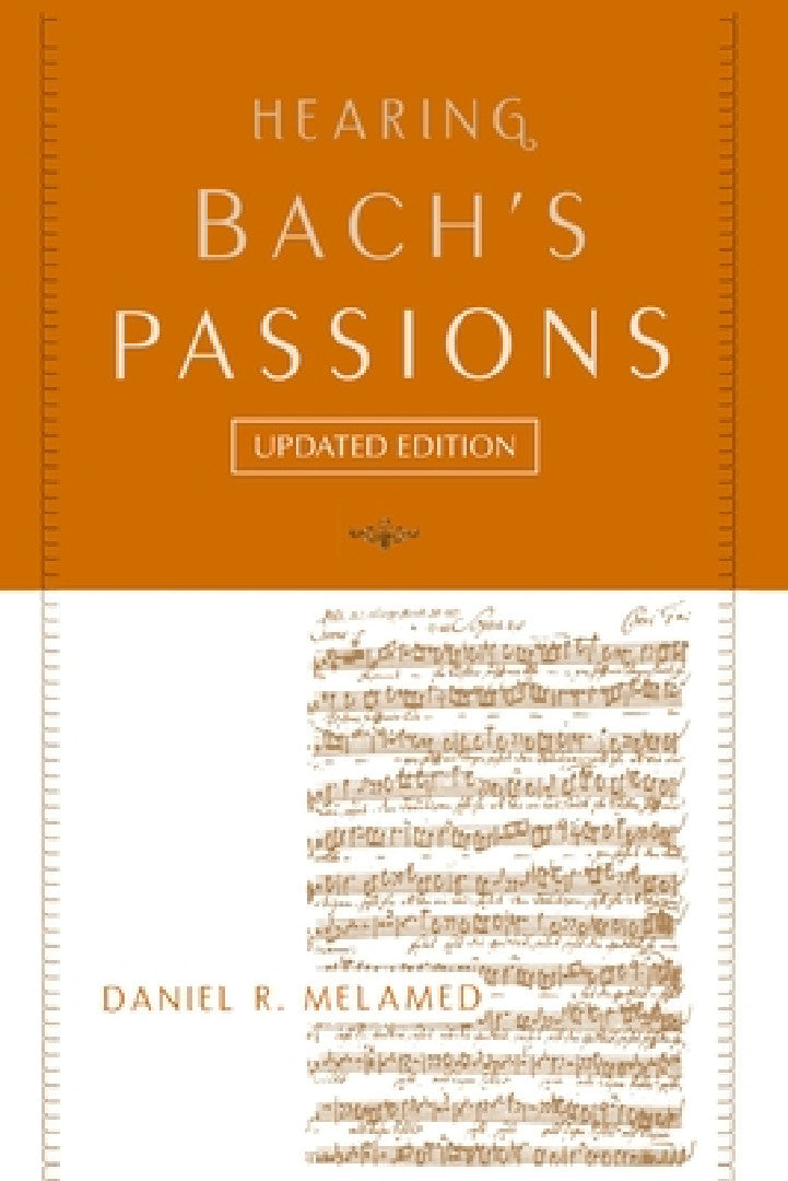 Buy Hearing Bach's Passions (English, Daniel R. Melamed) — BookShops.in