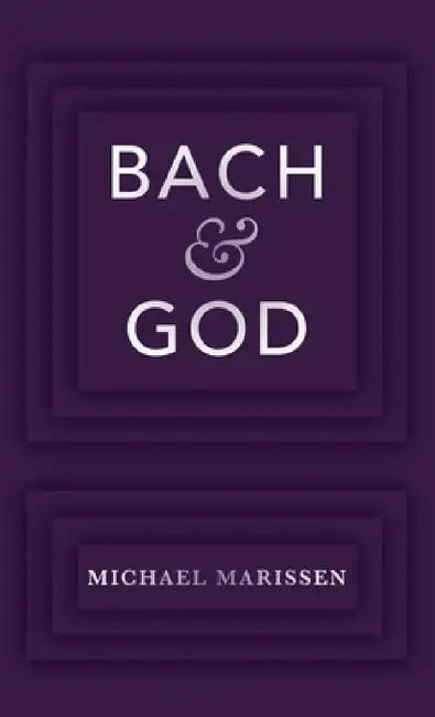 Buy Bach & God (English, Michael Marissen) — BookShops.in