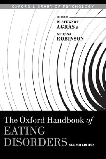 Buy Oxford Handbook of Eating Disorders (English, W. Stewart Agras | Athena Robinson) — BookShops.in