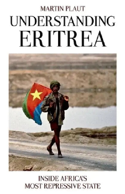 Buy Understanding Eritrea (English, Martin Plaut) — BookShops.in