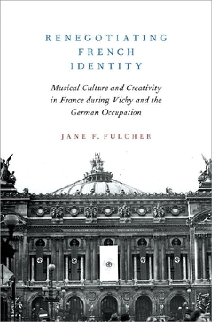 Buy Renegotiating French Identity (English, Jane F. Fulcher) — BookShops.in