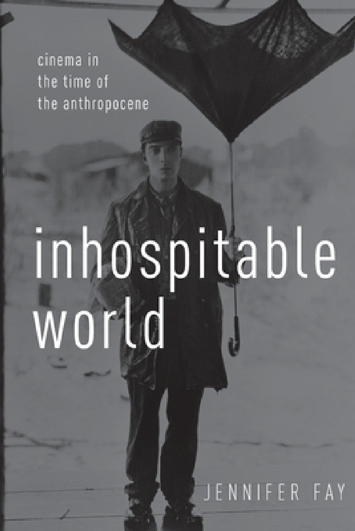 Buy Inhospitable World (English, Jennifer Fay) — BookShops.in