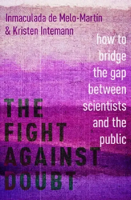 Buy The Fight Against Doubt (English, Inmaculada de Melo-Martín | Kristen Intemann) — BookShops.in