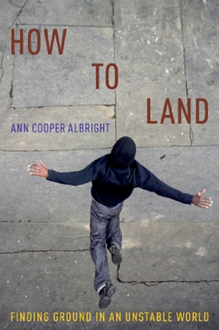 Buy How to Land (English, Ann Cooper Albright) โ BookShops.in