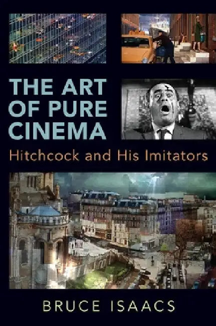 Buy The Art of Pure Cinema (English, Bruce Isaacs) — BookShops.in