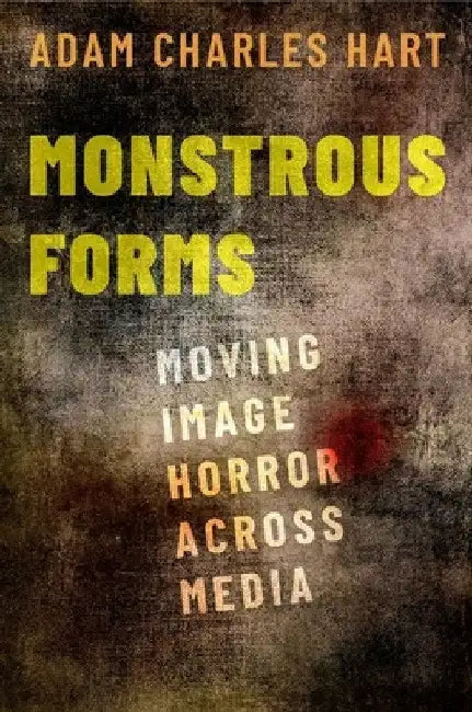 Buy Monstrous Forms (English, Adam Charles Hart) — BookShops.in