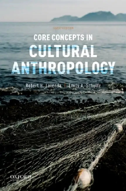 Buy Core Concepts in Cultural Anthropology (English, Robert H. Lavenda | Emily A. Schultz) — BookShops.in