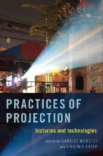 Buy Practices of Projection (English, Gabriel Menotti | Virginia Crisp) — BookShops.in